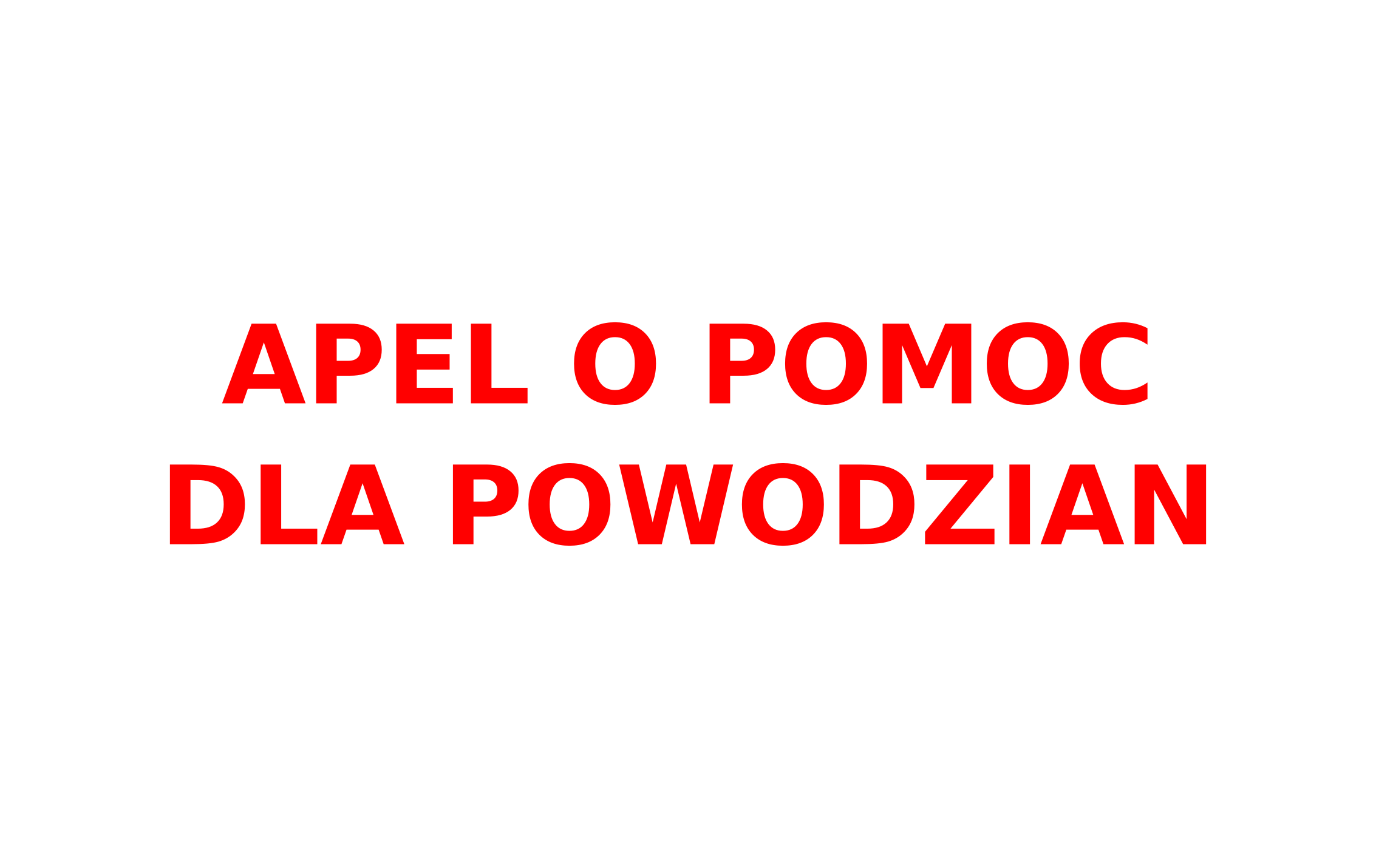 APEL O POMOC DLA POWODZIAN